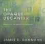 The Opaque Decanter - Preview