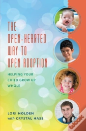 Capa do artigo The Open-Hearted Way To Open Adoption