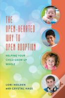 The Open-Hearted Way To Open Adoption