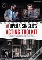The Opera Singer'S Acting Toolkit