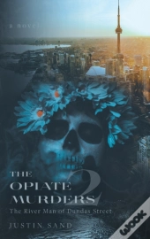 The Opiate Murders 2