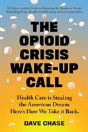 The Opioid Crisis Wake-Up Call - Preview