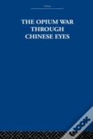 The Opium War Through Chinese Eyes