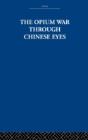 The Opium War Through Chinese Eyes - Preview
