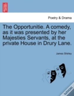 Capa do artigo The Opportunitie. A Comedy, As It Was Pr