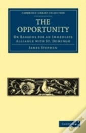 The Opportunity, Or Reasons For An Immediate Alliance With St. Domingo