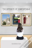 The Opposite Of Comfortable