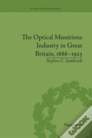 The Optical Munitions Industry In Great Britain, 1888â€“1923