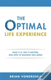 The Optimal Life Experience