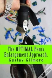 The Optimal Penis Enlargement Approach.: