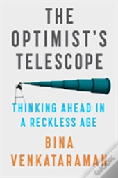 The Optimist'S Telescope
