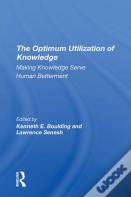 The Optimum Utilization Of Knowledge