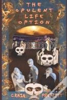 The Opulent Life Option