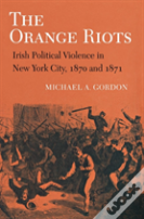 The Orange Riots