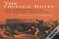 The Orange Riots