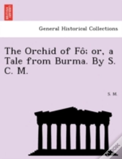 Capa do artigo The Orchid Of Fo ; Or, A Tale From Burma