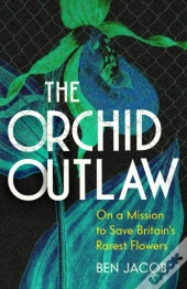 The Orchid Outlaw