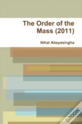 The Order Of The Mass (2011)