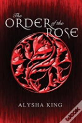 The Order Of The Rose
