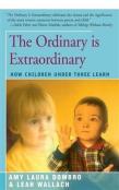 The Ordinary Is Extraordinary