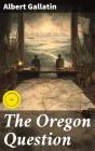 The Oregon Question - Preview
