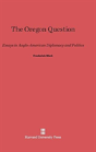 The Oregon Question - Preview