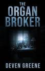 The Organ Broker - Preview