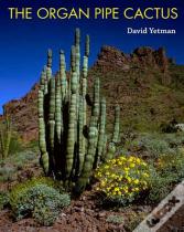 The Organ Pipe Cactus