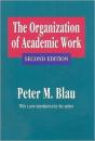 The Organization Of Academic Work - Preview