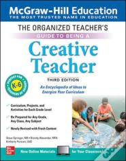 The Organized Teacher'S Guide To Being A Creative Teacher, Grades K-6, Third Edition