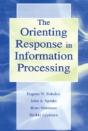 The Orienting Response In Information Processing - Preview