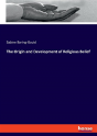 The Origin And Development Of Religious Belief - Preview