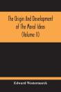 The Origin And Development Of The Moral Ideas (Volume Ii) - Preview