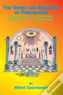 The Origin And Evolution Of Freemasonry