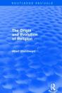 The Origin And Evolution Of Religion (Routledge Revivals) - Preview