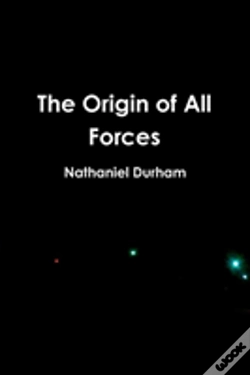 Capa do artigo The Origin Of All Forces