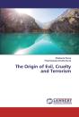 The Origin Of Evil, Cruelty And Terrorism - Preview
