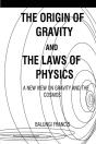 The Origin Of Gravity And The Laws Of Physics - Preview