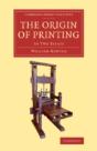 The Origin Of Printing - Preview