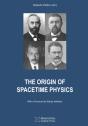 The Origin Of Spacetime Physics - Preview