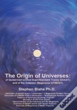 The Origin Of Universes