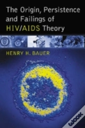 Capa do artigo The Origin, Persistence And Failings Of Hiv/Aids Theory