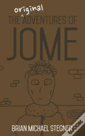 The Original Adventures Of Jome