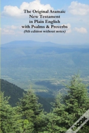 Capa do artigo The Original Aramaic New Testament In Plain English With Psalms & Proverbs (8th Edition Without Notes)
