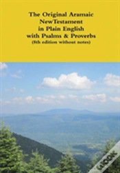 Capa do artigo The Original Aramaic New Testament In Plain English With Psalms & Proverbs (8th Edition Without Notes)
