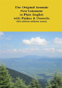 The Original Aramaic New Testament In Plain English With Psalms & Proverbs (8th Edition Without Notes) - Preview