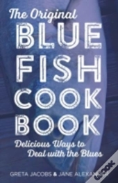The Original Bluefish Cookbook