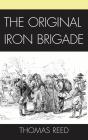 The Original Iron Brigade - Preview