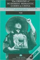 The Origins Of Buddhist Monastic Codes In China