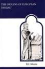 The Origins Of European Dissent - Preview